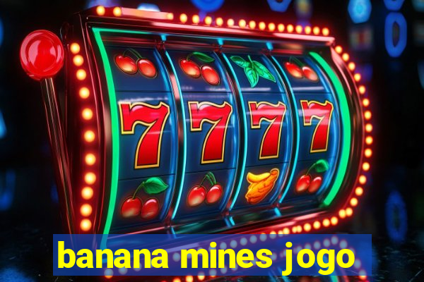 banana mines jogo